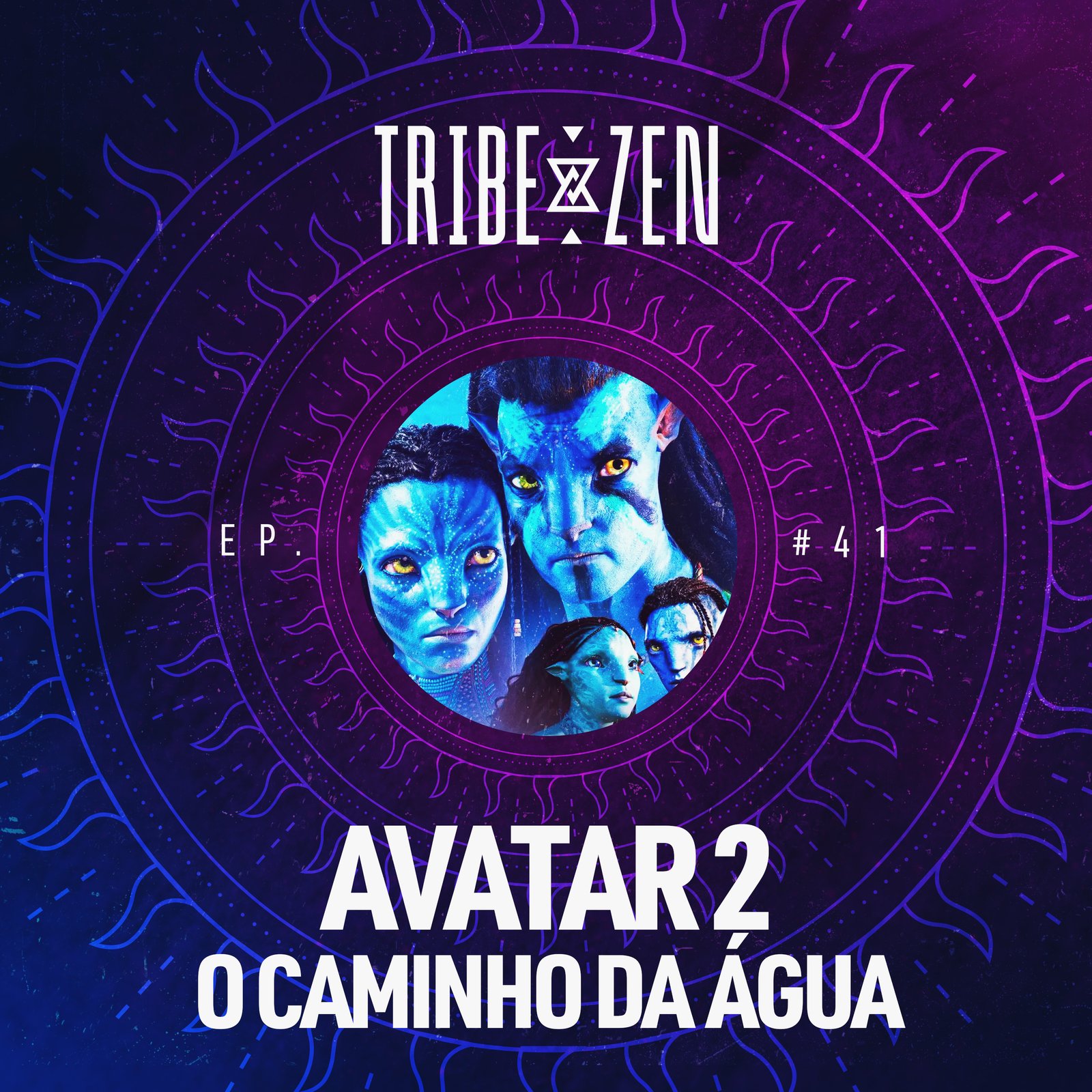 tribe zen podcast Avatar 2